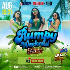 (DJ Wow) - Rumpy Weekend with Ding Dong, Stalk Ashley and more....