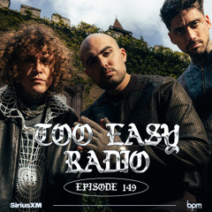 Too Easy Radio on Sirius XM - Ep 149