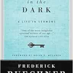 [DOWNLOAD] PDF 📋 Secrets in the Dark: A Life in Sermons by Frederick Buechner,Brian
