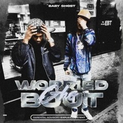 Baby Ghost - Worried Bout Gho