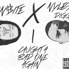 On$ite x Nyles Diggy - I Caught A Bad One Again