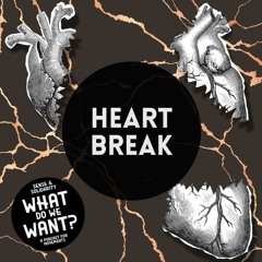 Heartbreak (What Do We Want? S1E1)