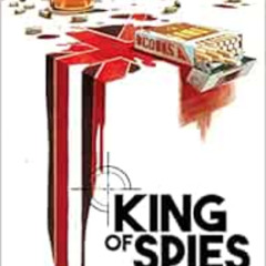 [Download] PDF 📩 King of Spies, Volume 1 by Mark Millar,Matteo Scalera,Ozgur Yildiri