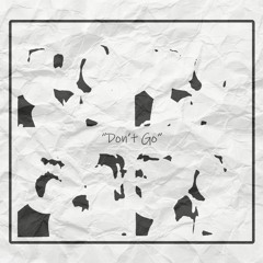 Don't Go (DEMO)