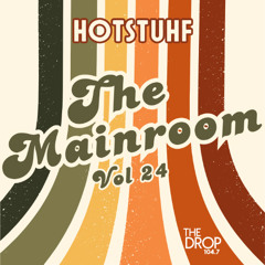 MAINROOM VOL 024 - The DROP 104.7FM - Retro Wedding DJ Edition
