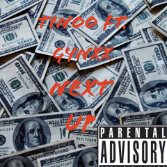 Tino X Gynxx X Next Up