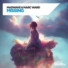 Madwave & Marc Ward - Missing (Radio Mix)