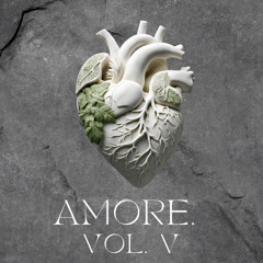 A M O R E. Vol. V