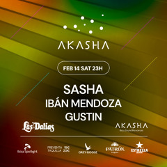 Gustin - opening set for Sasha at Akasha Ibiza  - Feb 14th 2026