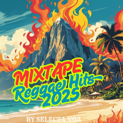 Mixtape Reggae Hits 2025