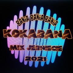 KOKABANA - MIX JEBNIECIE 2k21