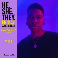 Ryussi Live From He.She.They. @ Amnesia, Ibiza - 23.06.23