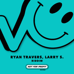 Ryan Travers, Larry S. - Riddim (Extended Mix)