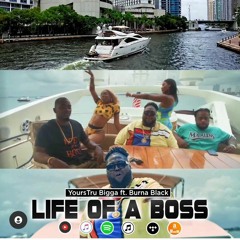 Life of a Boss feat. Burna Black