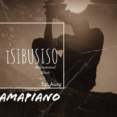 iSibusiso_by_Auxy_King.mp3[instrumentalMusic]_____[myprayersfor2025]____