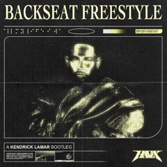 Backseat Freestyle (Havix bootleg)
