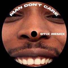 JME - Man Don't Care (Stix Remix)