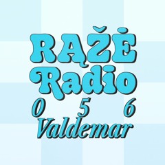 Rąžė Radio 056 : Valdemar