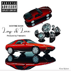 Lap of Luxe prod. Francusho