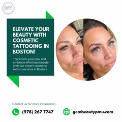 GEM Beauty PMU's Microblading Apprenticeship In Cosmetic Tattoo Boston