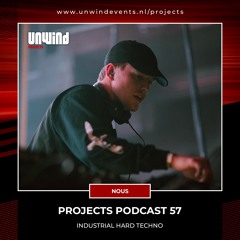 Projects Podcast 57 - NOUS / Industrial Hard Techno
