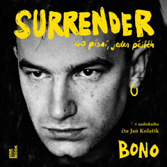 Ukazka – Bono – Surrender: 40 pisni, jeden pribeh / cte Jan Kolarik