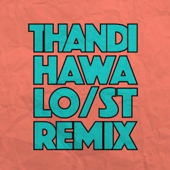 Ritviz Thandi Hawa (Lost Stories Remix) Feat. Yashraj Mehra (2020)
