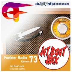 Funkier Radio Episode 73 - Jet Boot Jack Guest Mix