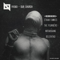 PREMIERE - VV303 - Our Church (Deleritas Remix)