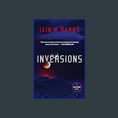 (DOWNLOAD PDF)$$ 📖 Inversions (Culture)     Paperback – December 5, 2023 Pdf