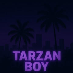 Tarzan boy