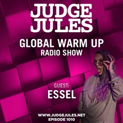 JUDGE JULES PRESENTS THE GLOBAL WARM UP EPISODE 1010