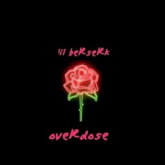 lil beRseRk- oveRdose (official audio) [PROD sobernap]