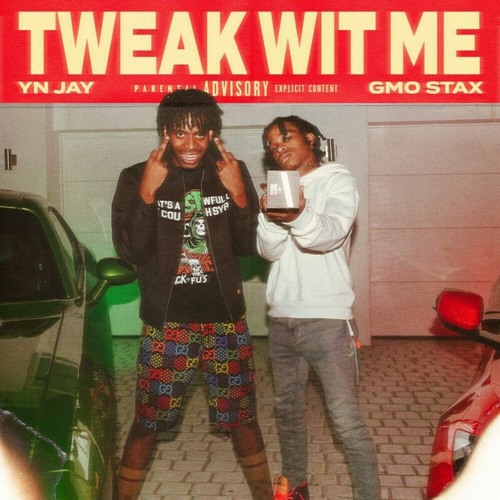 Tweak Wit Me (feat. YN Jay)