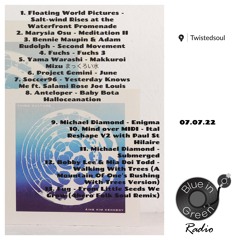 Twistedsoul on Blue-In-Green:RADIO 07.07.22