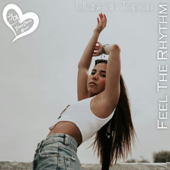 Ulaşcan Topçu - Feel The Rhythm