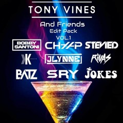 Tony Vines & Friends - Edit/Mashup pack Vol.1 [Hypeddit charted]