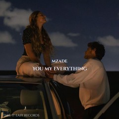 Mzade - You My Everything (Original Mix)