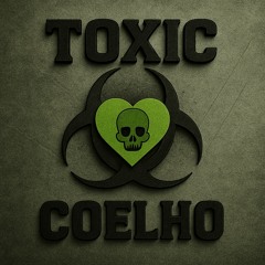 COELHO - TOXIC