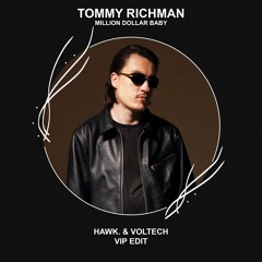 Tommy Richman - MILLION DOLLAR BABY (HAWK. & Voltech VIP Edit) [FREE DOWNLOAD] Supported by TUJAMO!