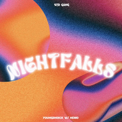 NIGHTFALLS - youngdnixck w/ Nemo