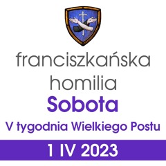 Homilia dla chorych - 1 IV 2023 (o. Mateusz Stachowski)
