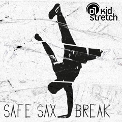 Safe Sax Break