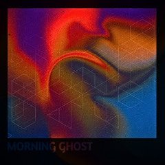 Morning Ghost - SummuZ