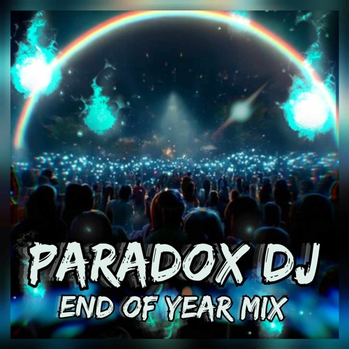 END OF YEAR MIX 2023 - PARADOX DJ