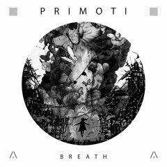 Primoti - Breath (Original Mix) (ARTEMA RECORDINGS)