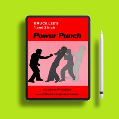 Bruce Lee's 1 and 3 Inch Power Punch . Liberated Literature [PDF]