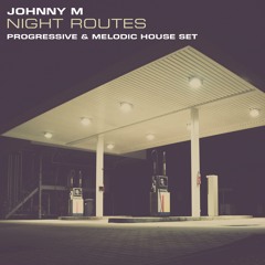 Night Routes | Deep Progressive & Melodic House Mix
