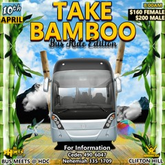 TAKE BAMBOO BUS RIDE  DJ SHORTS X CHAMPION X KING X MC TROUBLE