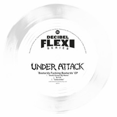 Under Attack 'Bastards Fucking Bastards' EP (dB151)